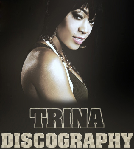 Trina - Discography! 