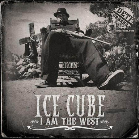 http://detiurbana.com/dfx/discography/Ice_Cube/15-Ice_Cube-I_Am_The_West-2010-.jpg